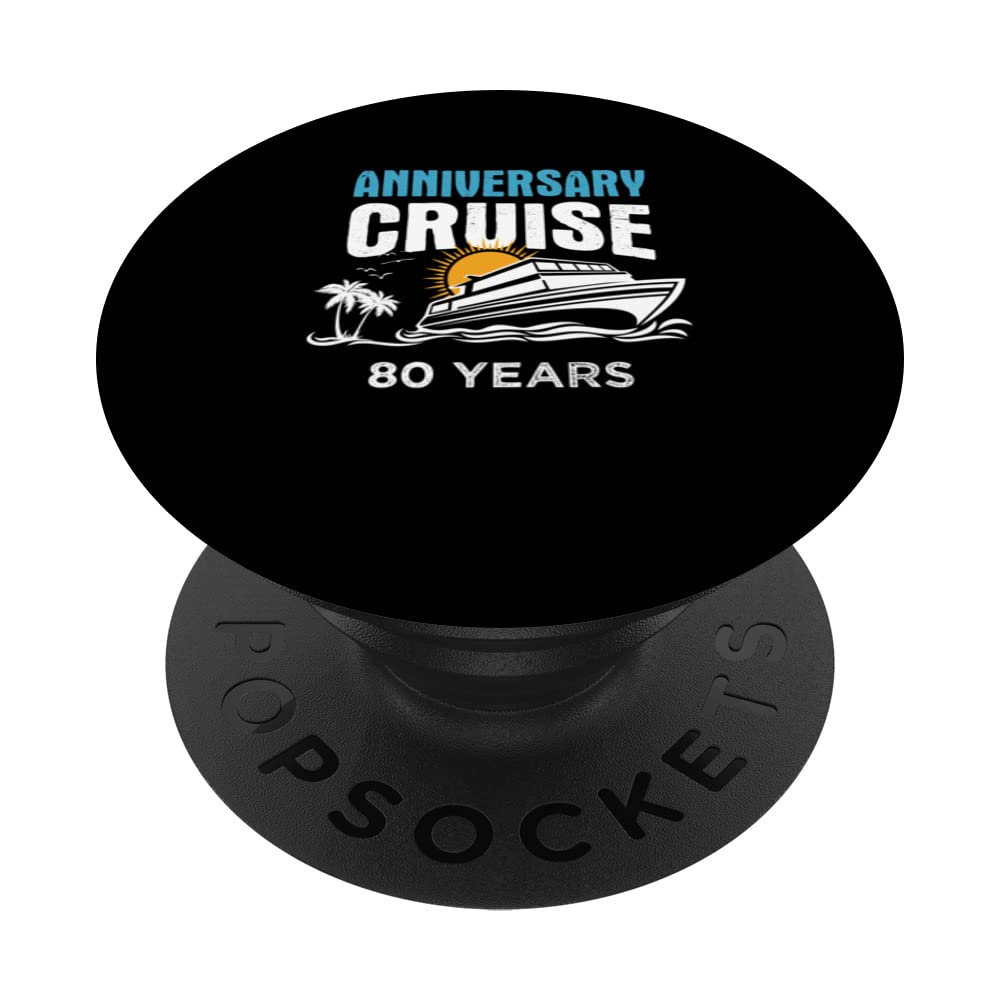 Anniversary Cruise 80 YEARS Marriage Celebration Matching PopSockets Swappable PopGrip