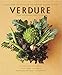 Verdure: Vegetable Recipes from the Kitchen of the American Academy in Rome, Rome Sustainable Food P by