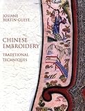 Chinese Embroidery : Traditional Techniques by