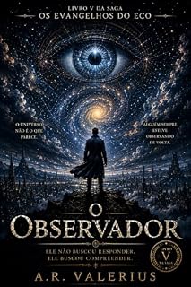 Livro O observador (A saga do Eco Livro 5)