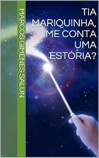 Livro Tia Mariquinha, me conta uma estória?