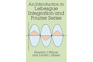 An Introduction to Lebesgue Integration and Fourier Series (Dover Books on Mathematics)