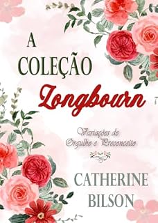 Livro A Coleção Longbourn: Uma coletânea de contos Orgulho e Preconceito (Variações de Orgulho e Preconceito)