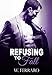 Refusing to Fall (Dennison Series Book 3)