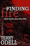 Finding Fire (Pine Hills Police Book 5)