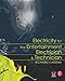 Electricity for the Entertainment Electrician & Technician by Richard Cadena