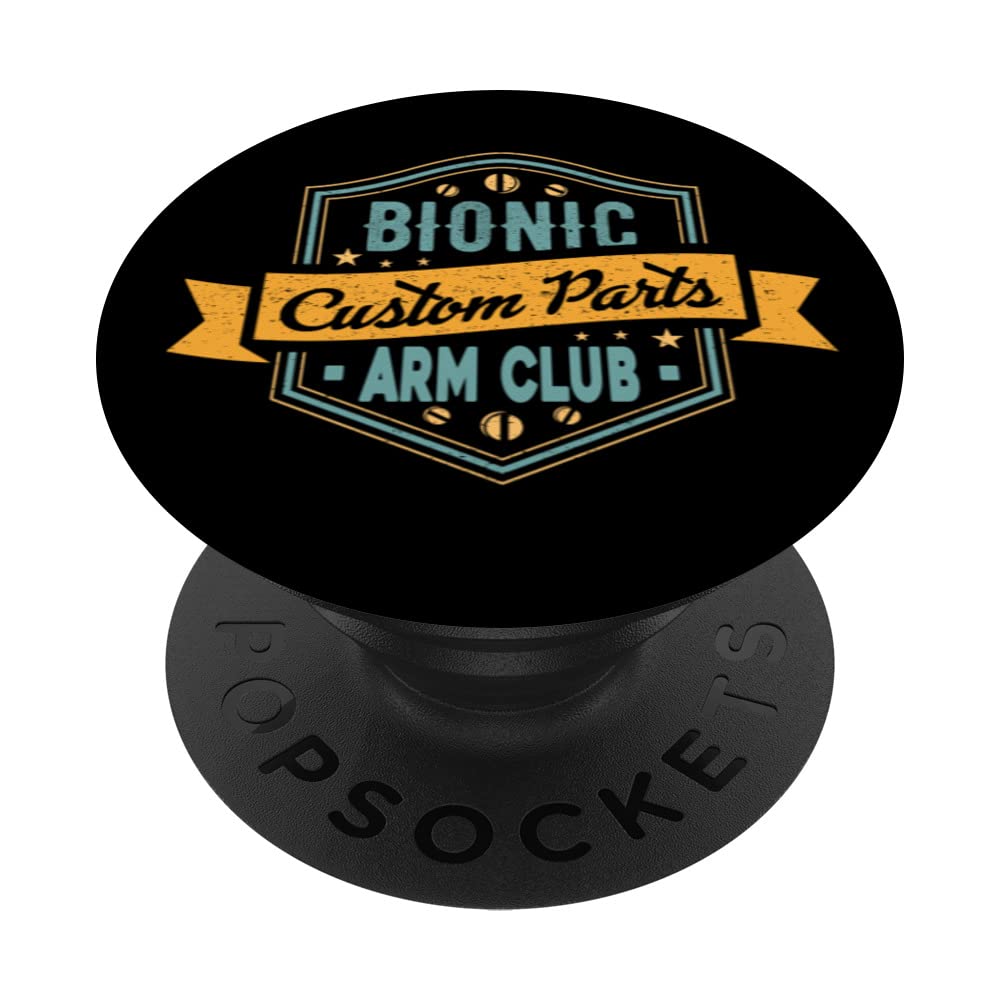 Bionic Arm Club Custom Parts Recovery Post Surgery Gift PopSockets Swappable PopGrip