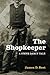 The Shopkeeper (Steve Dancy Tale) by James D. Best
