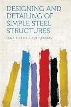 Designing and Detailing of Simple Steel Structures