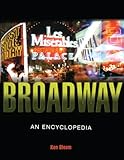 Broadway: An Encyclopedia by Ken Bloom