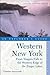 Western New York, An Explorer's Guide: From Niagara Falls and Southern Ontario to the Western Edge of the Finger Lakes by 