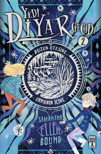 Yedi Diyar Geçidi 2: Buzun Ötesine ve Ormanın İçine