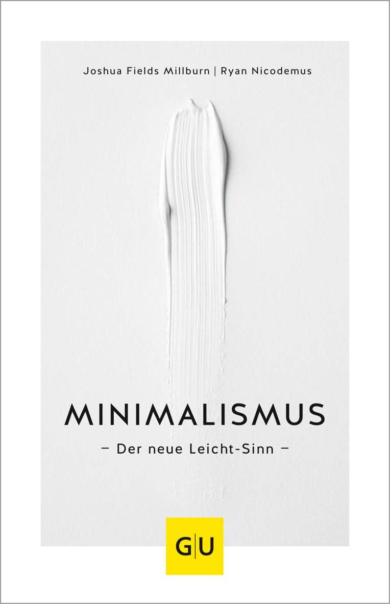 Minimalismus: Der neue Leicht-Sinn