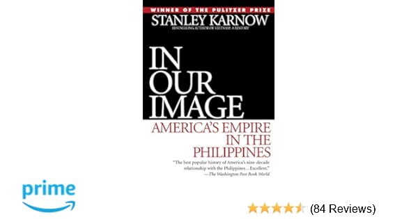 Amazon Com In Our Image America S Empire In The Philippines
