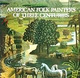 American Folk Painters of Three Centuries, Armstrong, Tom, 0933920059