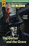 Front cover for the book The gutter and the grave by Ed McBain