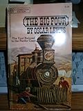 Paperback The Big Four ... The First Railroad to the Pacific Coast Book