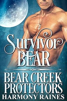 Survivor Bear (Bear Creek Protectors Book 2) - Kindle edition by ...