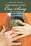 Touching Lives, One Song at a Time by Jennifer Jonas