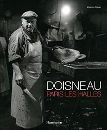 Doisneau, Paris les Halles