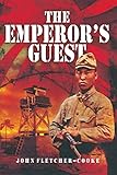 The Emperor's Guest by John Fletcher-Cooke