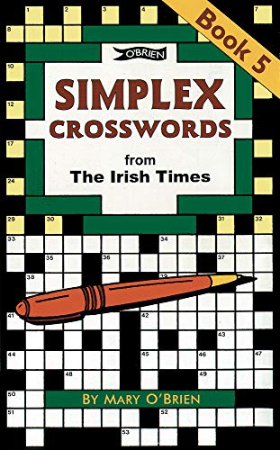 Simplex Crosswords Book 5: from The Irish Times by Mary O'Brien