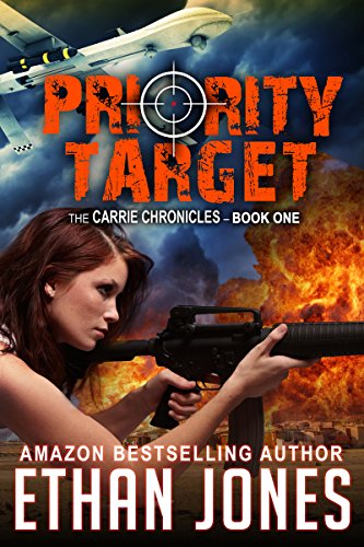 Priority Target : A Carrie Chronicles Spy Thriller: Action, Mystery, Espionage, and Suspense - Book 1