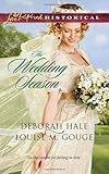 The Wedding Season: Much Ado About Nuptials\The Gentleman Takes a Bride (Love Inspired Historical)