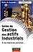 Guide de gestion des actifs industriels (French Edition) by