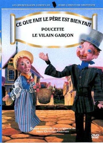 Les Merveilleux Contes De Hans Christian Andersen - 5 - Ce Que Fait Le Père Est Bien Fait