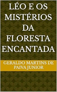 Livro Léo e os Mistérios da Floresta Encantada (Lançamentos novos)