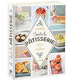 Toute la pâtisserie : Recettes et techniques by 