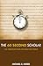 The 60 Second Scholar: 100 Observations on Bible Doctrine