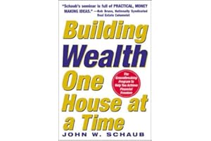 Building Wealth One House at a Time: Making it Big on Little Deals