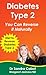 Diabetes Type 2 - You can reverse it naturally