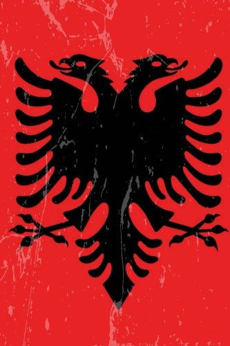 Albania Flag Journal: Albania Travel Diary, Albanian Souvenir Book, lined Journal to write in by Country Flag Journals