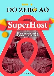 Livro Do Zero ao SuperHost: Como ganhar muito dinheiro no AirBnb