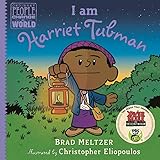 I am Harriet Tubman (Ordinary People Change the World)