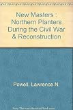 Front cover for the book New Masters by Lawrence N. Powell