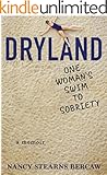Dryland: One Woman's Swim to Sobriety