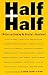 Half and Half: Writers on Growing Up Biracial and Bicultural