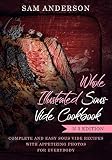WHOLE ILLUSTRATED SOUS VIDE COOKBOOK: COMPLETE AND EASY SOUS VIDE RECIPES WITH APPETIZING PHOTOS FOR