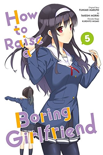 How to Raise a Boring Girlfriend, Vol. 5 How to Raise a Boring Girlfriend, Vol. 5