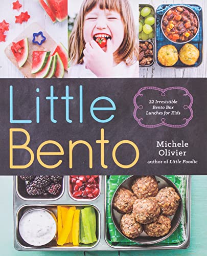 Sonoma Press Little Bento: 32 Irresistible Bento Box Lunches for Kids
