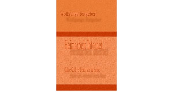 Heimarbeit Internet Online Geld Verdienen Von Zu Hause German