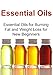 Essential Oils: Essential Oils for Burning Fat and Weight Loss for New Beginners: (Essential Oils, Aromatherapy, Essential Oils for Beginners, Supplements, Vitamins, Herbal Medications)