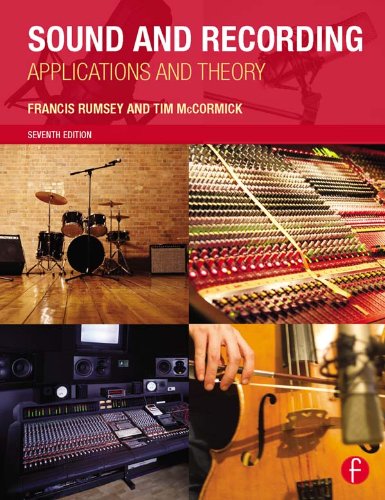 Sound and Recording: Applications and Theory by Francis Rumsey
