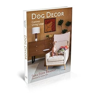 Dog Decor: Canines Living Large