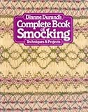 Dianne Durand's Complete book of smocking by 