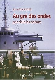 Au gré des ondes, par-delà les océans